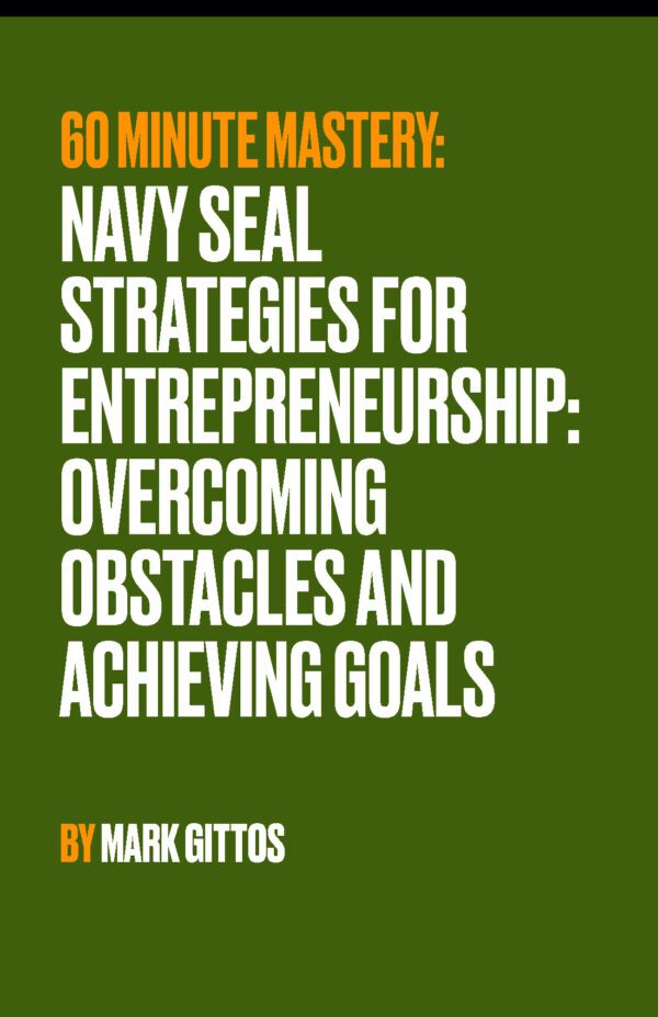 SEAL Strategies for Entrepreneurship: Overcoming Obstacles and Achieving Goals